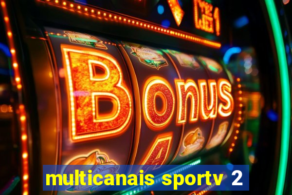 multicanais sportv 2